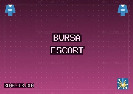 Bursa Escort: Gürsu Escort, Mudanya Escort, Kestel Escort